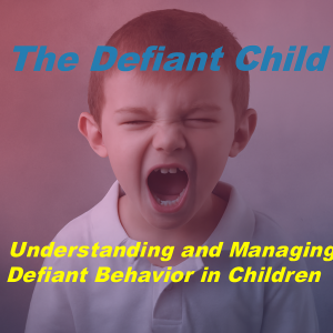 The Defiant Child
