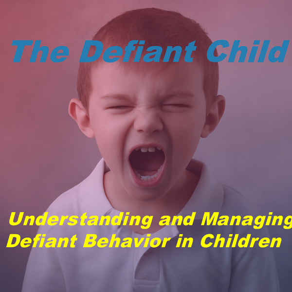 The Defiant Child